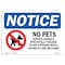 Signmission Sign, 18" H, Plastic, NOTICE No Pets Service Animals Allowed Sign, Landscape, 1824-L-16173 OS-NS-P-1824-L-16173 - alternate 1